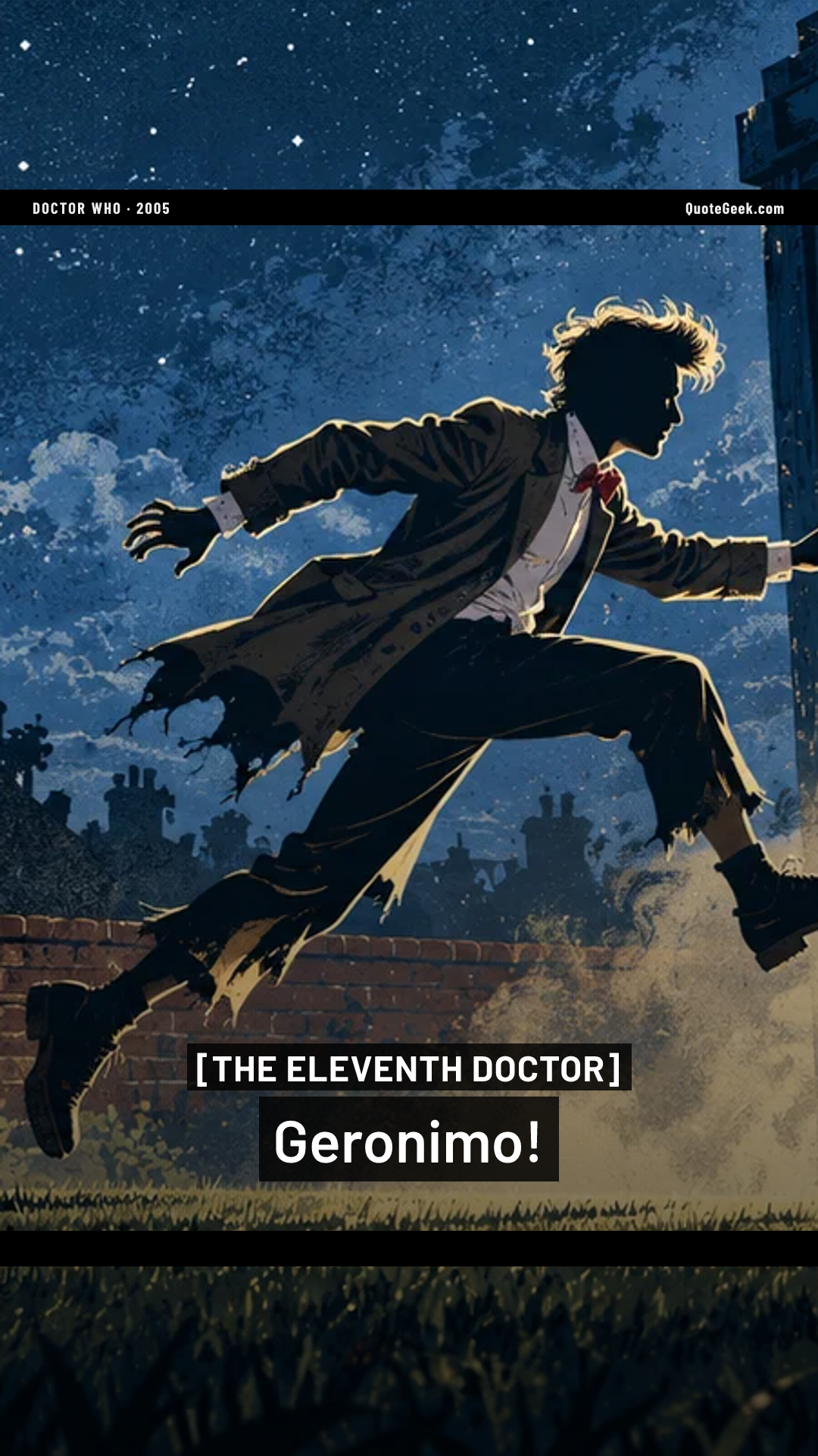 “Geronimo!” — The Eleventh Doctor · Doctor Who. Illustrated QuoteGeek card.