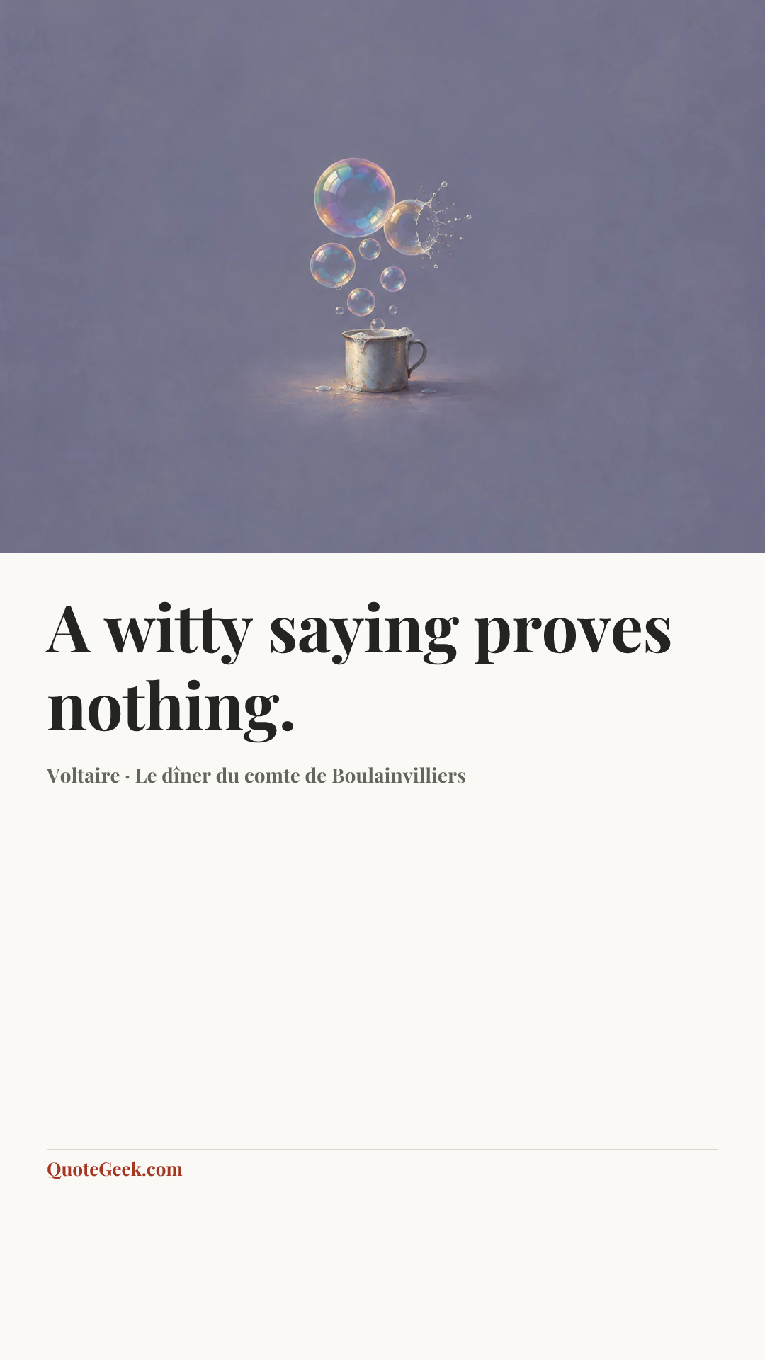 “A witty saying proves nothing.” — Voltaire · Le dîner du comte de Boulainvilliers. Illustrated QuoteGeek card.