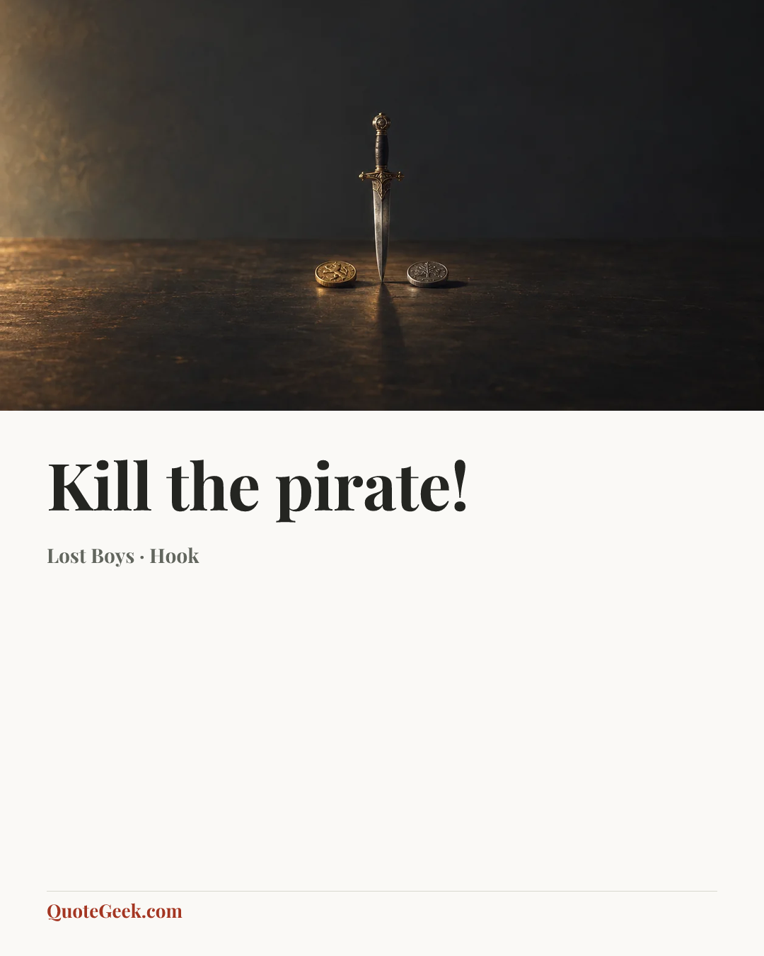 “Kill the pirate!” — Lost Boys · Hook. Illustrated QuoteGeek card.