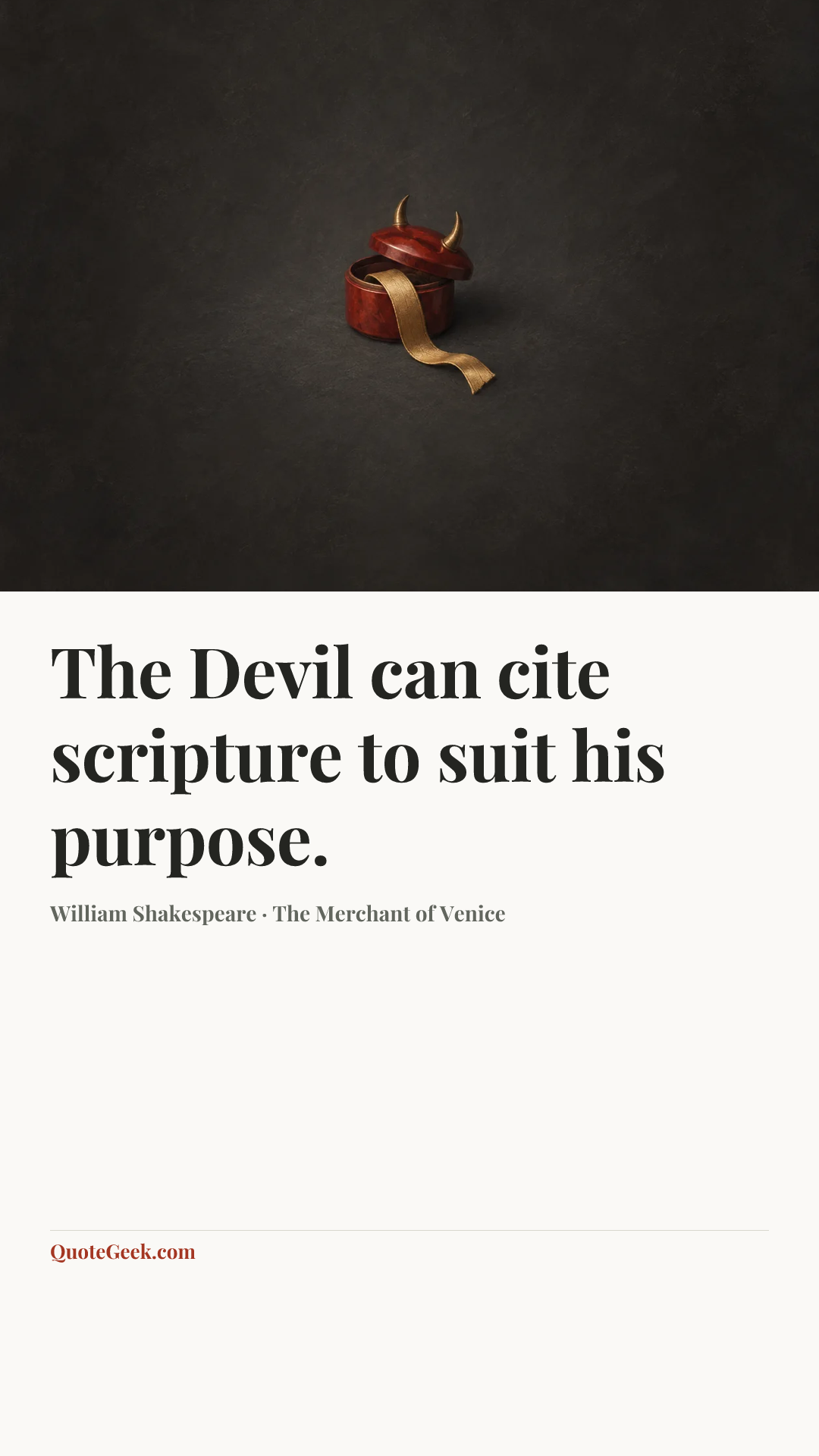 “The Devil can cite scripture to suit his purpose.” — William Shakespeare · The Merchant of Venice. Illustrated QuoteGeek card.