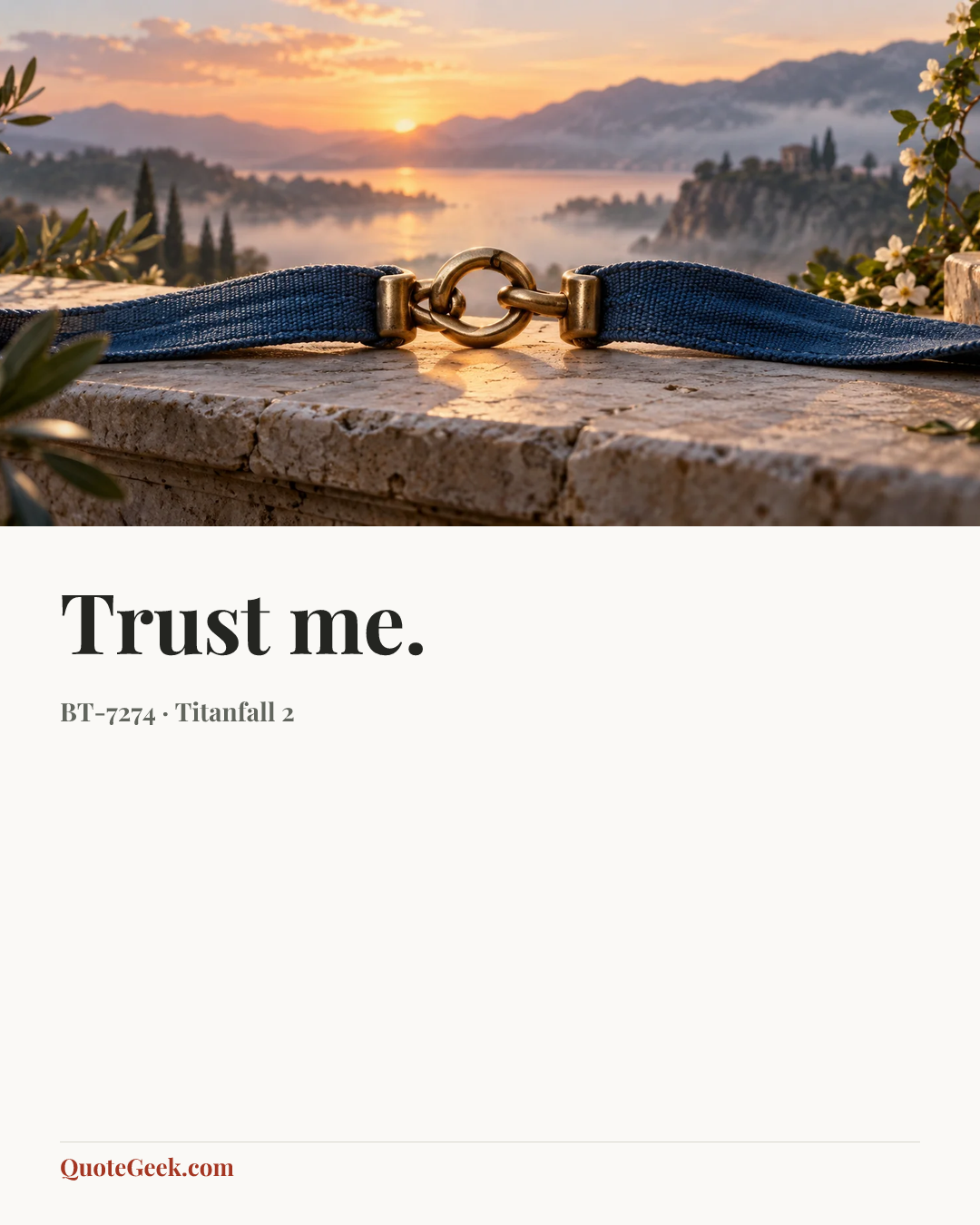 “Trust me.” — BT-7274 · Titanfall 2. Illustrated QuoteGeek card.