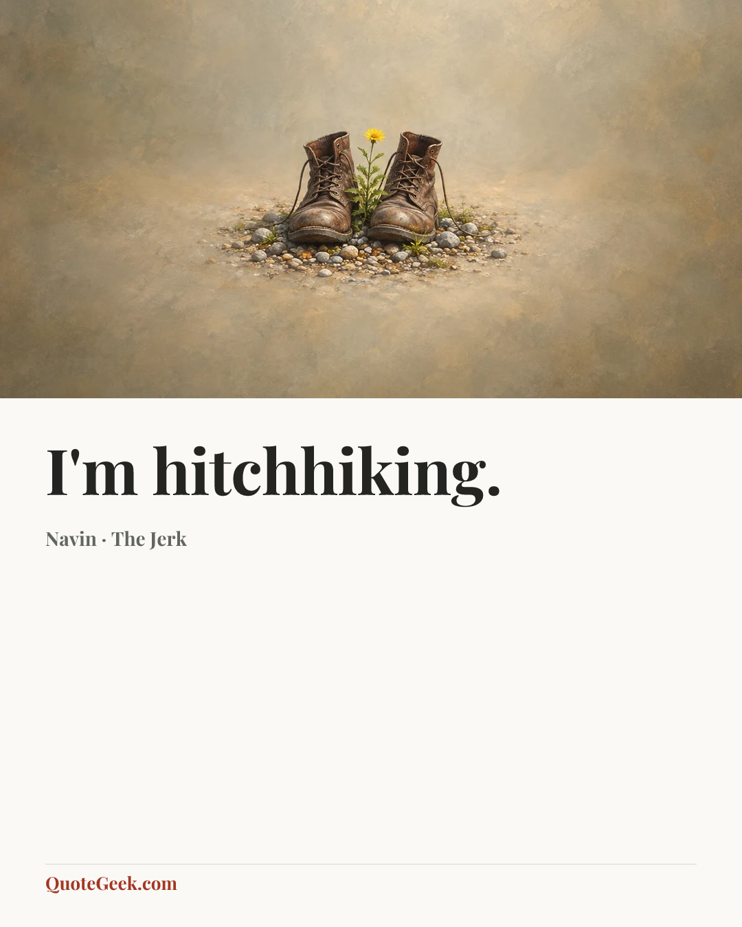 “I'm hitchhiking.” — Navin · The Jerk. Illustrated QuoteGeek card.