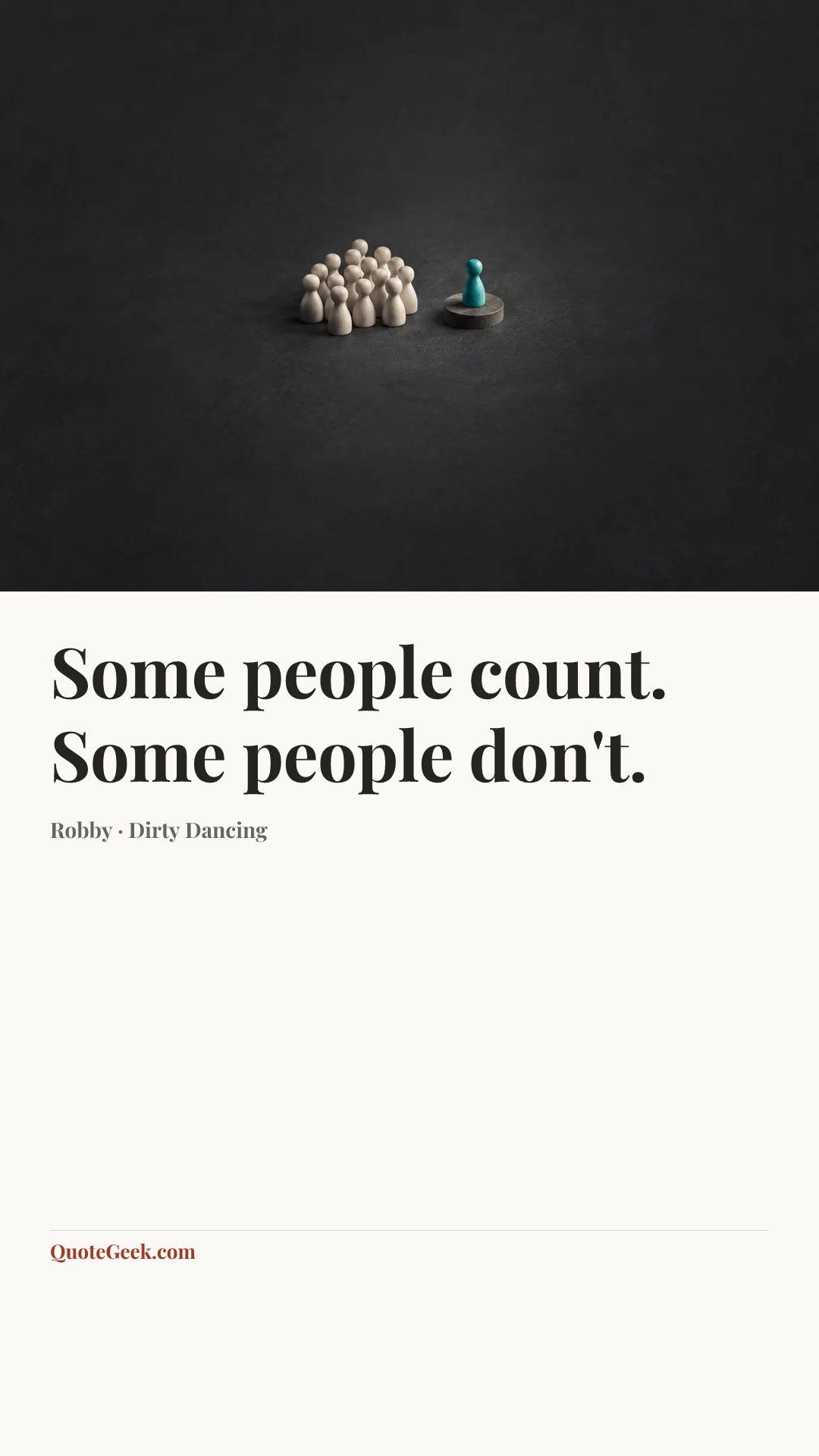 “Some people count. Some people don't.” — Robby · Dirty Dancing. Illustrated QuoteGeek card.