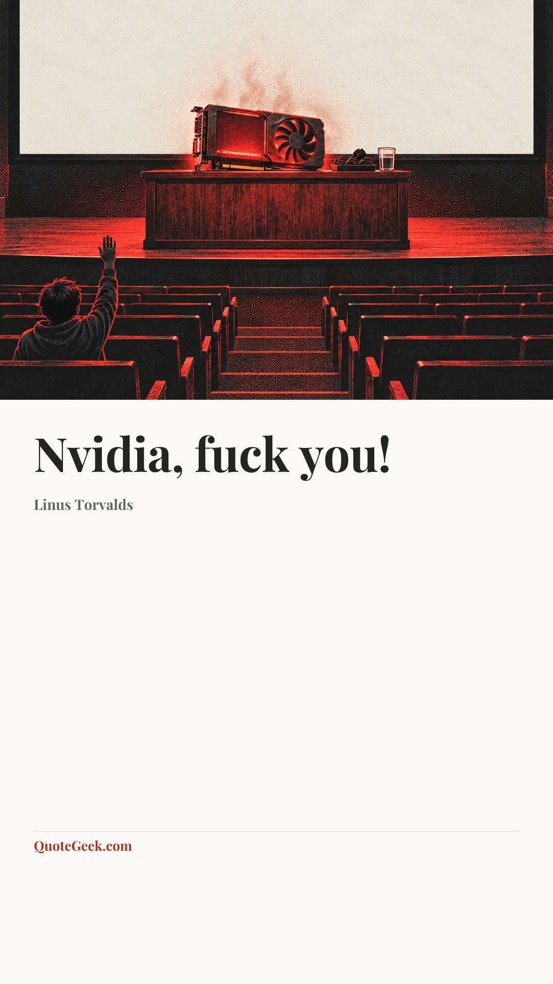 “Nvidia, fuck you!” — Linus Torvalds. Illustrated QuoteGeek card.