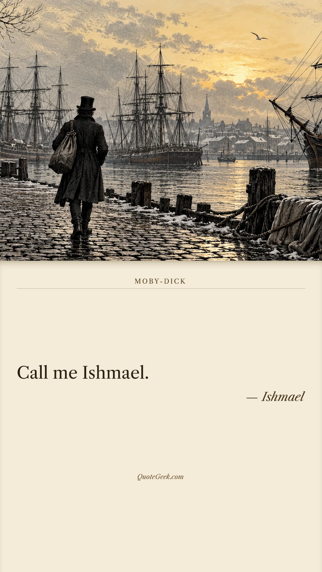 “Call me Ishmael.” — Ishmael · Moby-Dick. Illustrated QuoteGeek card.