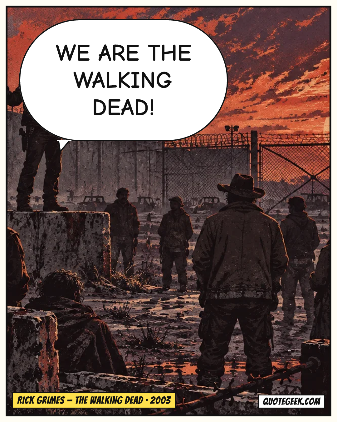 “We are the walking dead!” — Rick Grimes · The Walking Dead. Illustrated QuoteGeek card.