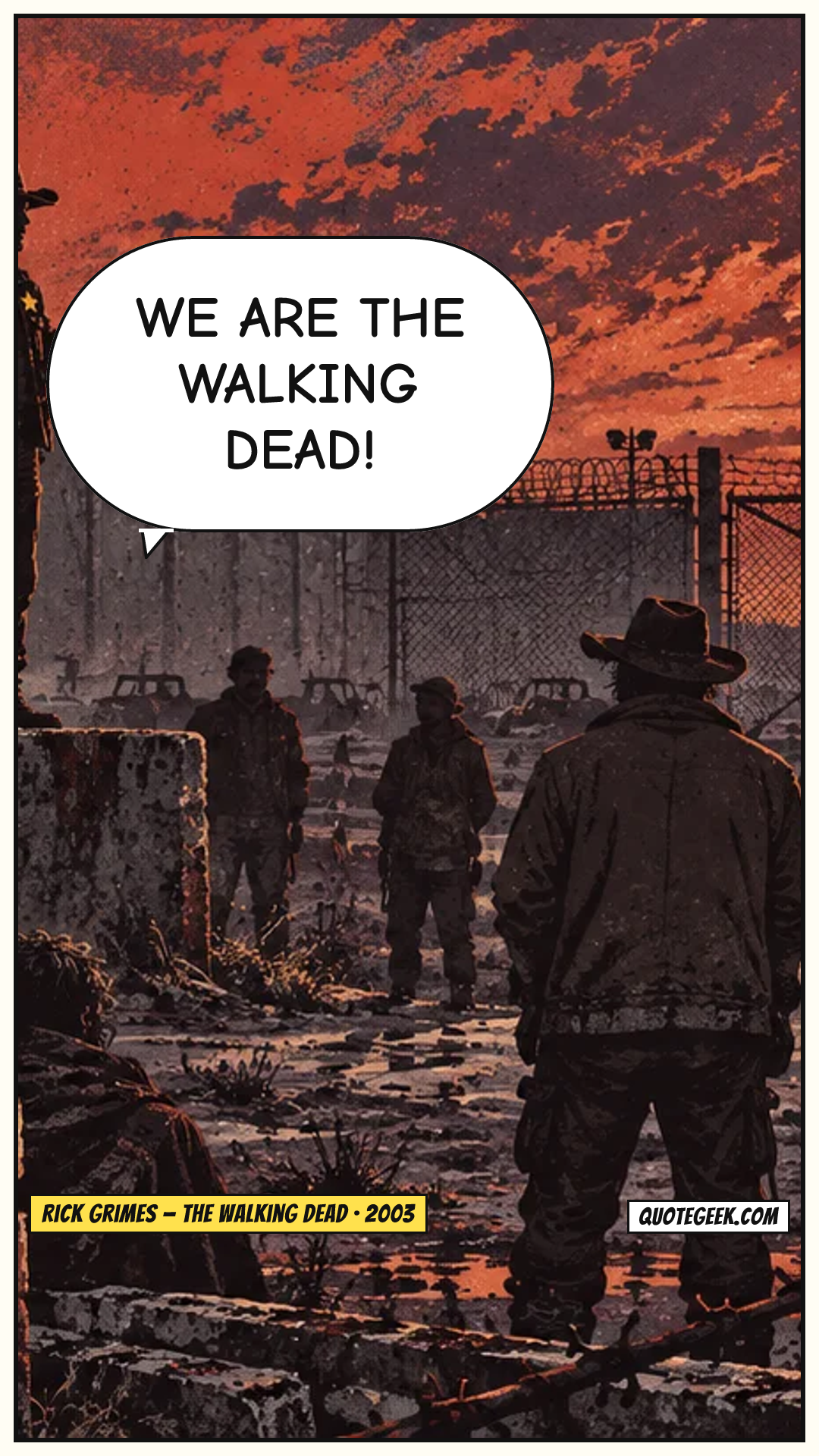 “We are the walking dead!” — Rick Grimes · The Walking Dead. Illustrated QuoteGeek card.