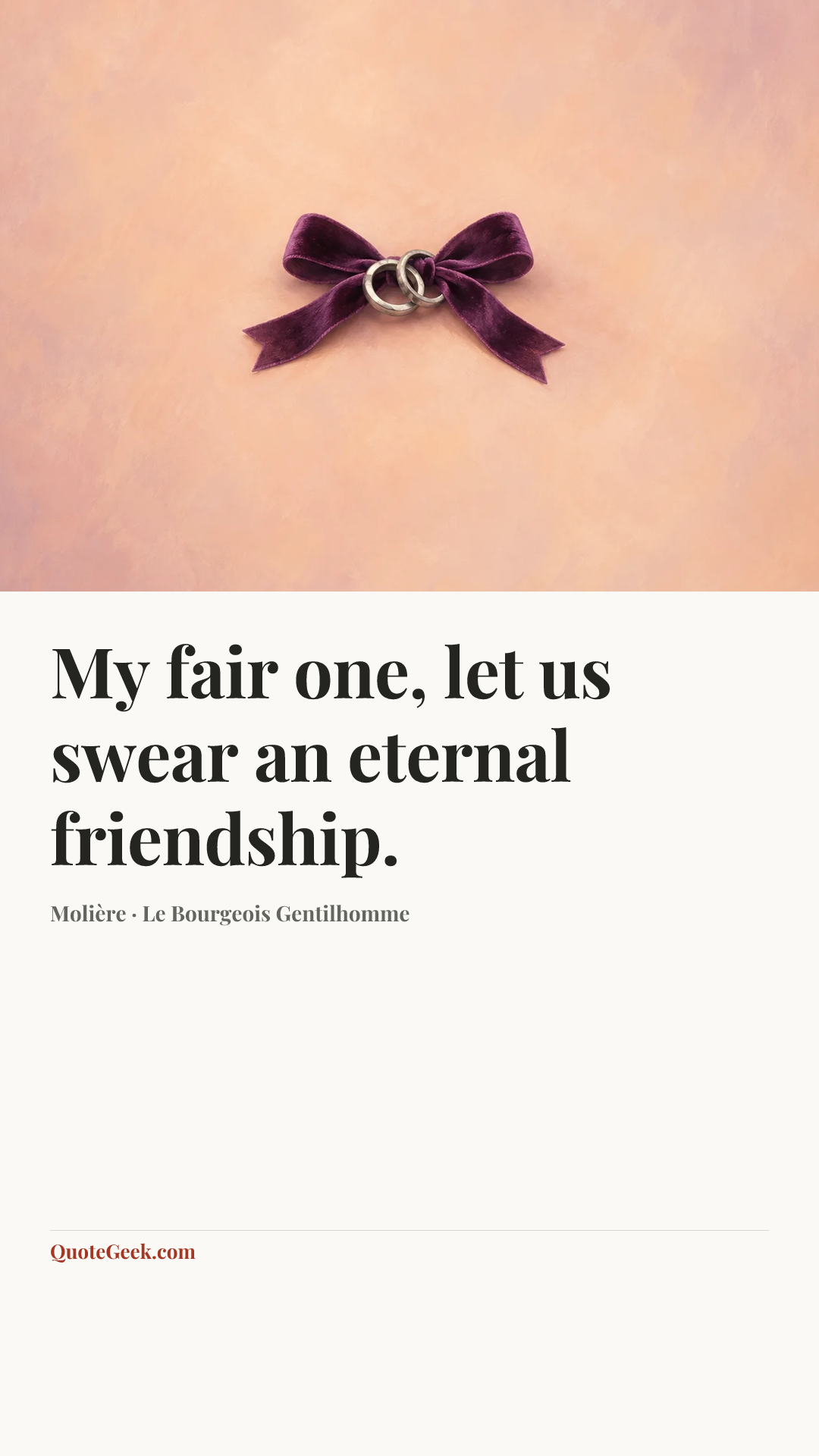 “My fair one, let us swear an eternal friendship.” — Molière · Le Bourgeois Gentilhomme. Illustrated QuoteGeek card.