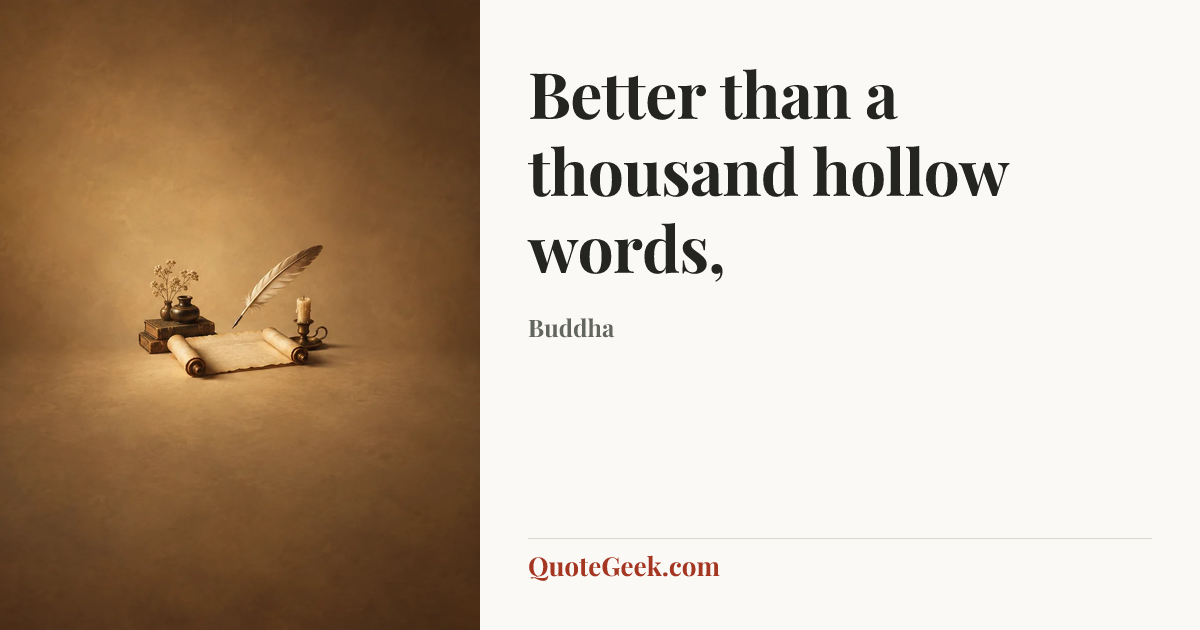 “Better than a thousand hollow words,” — Buddha. Illustrated QuoteGeek card.