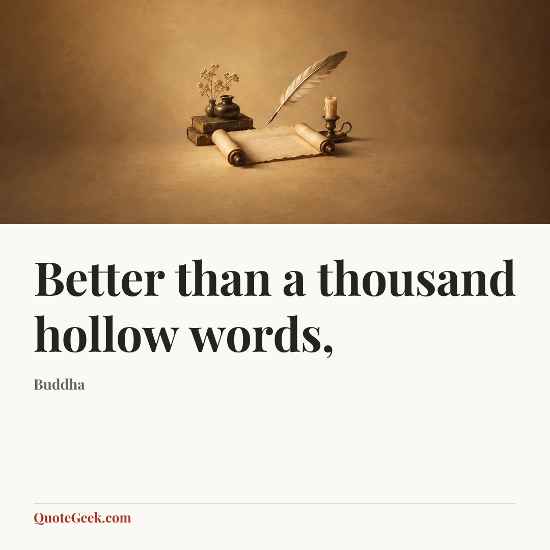 “Better than a thousand hollow words,” — Buddha. Illustrated QuoteGeek card.