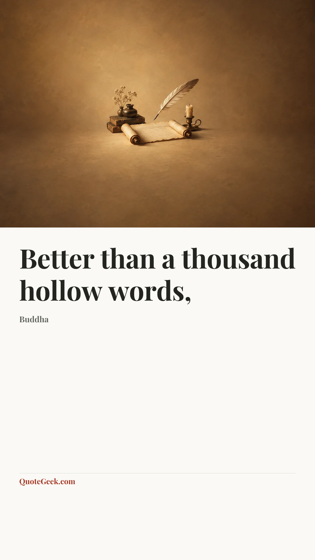 “Better than a thousand hollow words,” — Buddha. Illustrated QuoteGeek card.