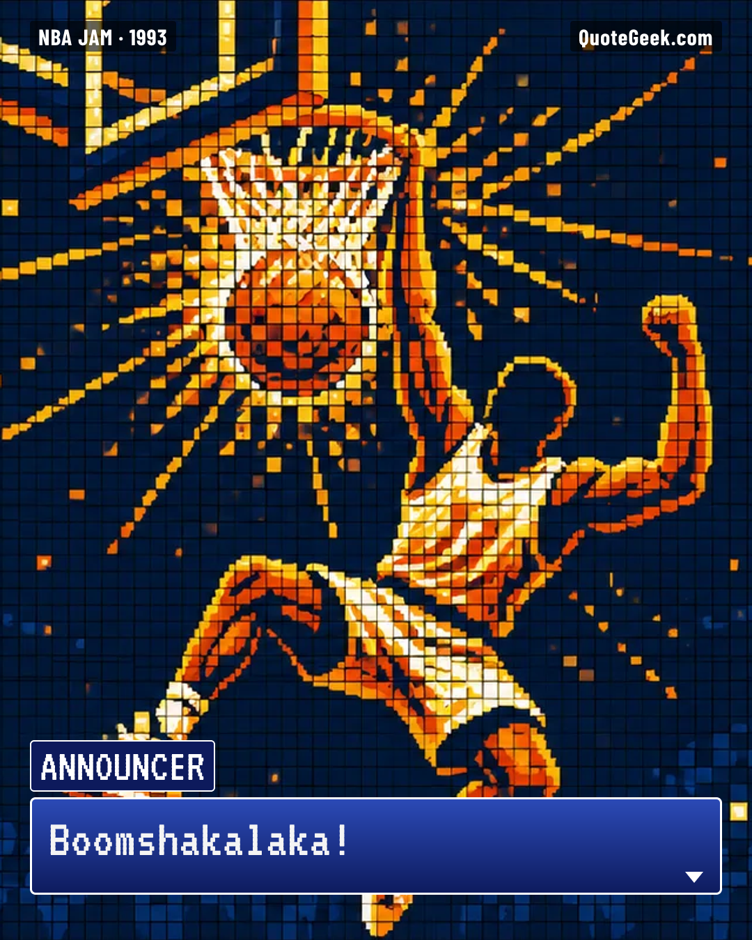 “Boomshakalaka!” — Announcer · NBA Jam. Illustrated QuoteGeek card.