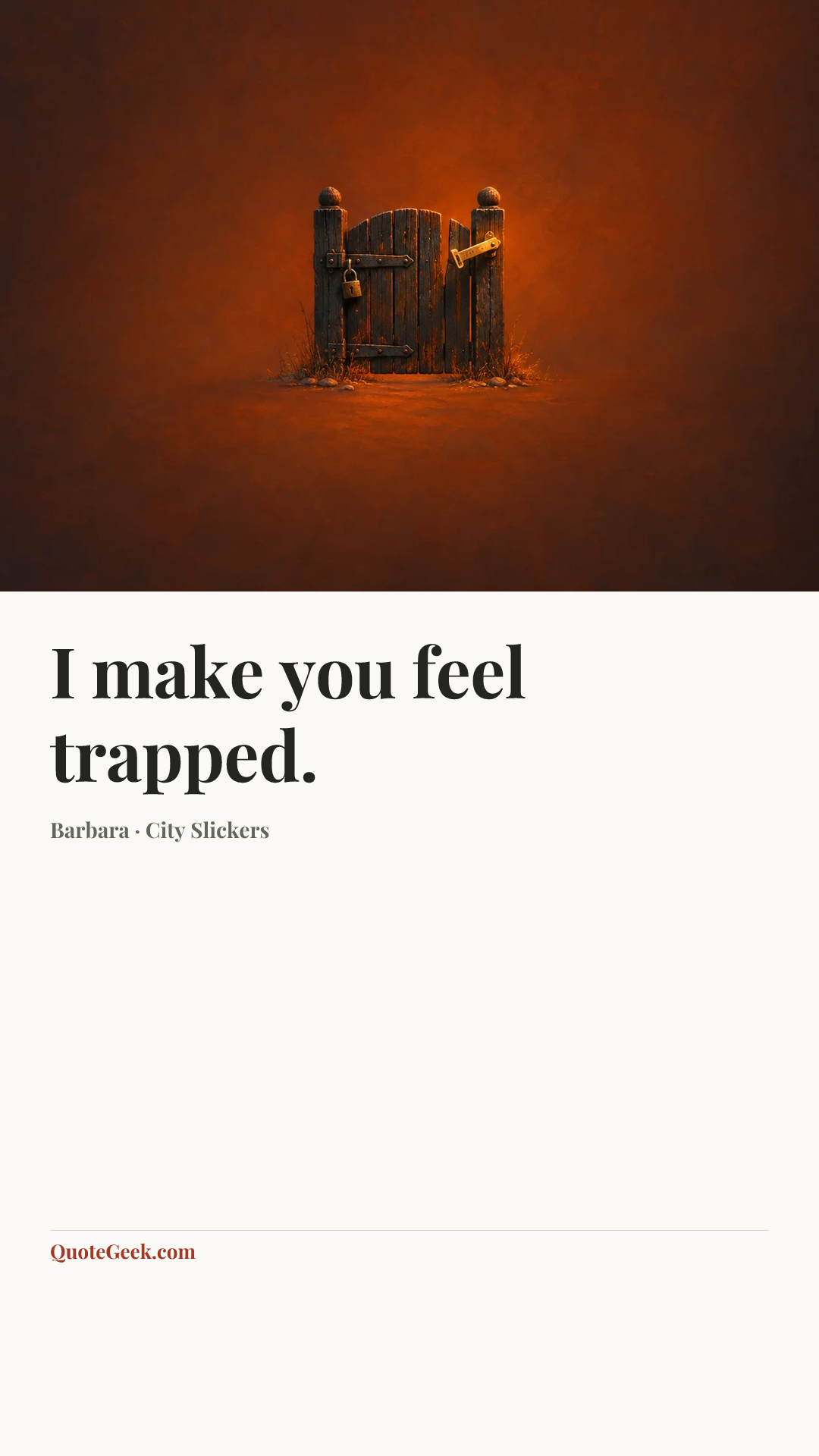 “I make you feel trapped.” — Barbara · City Slickers. Illustrated QuoteGeek card.