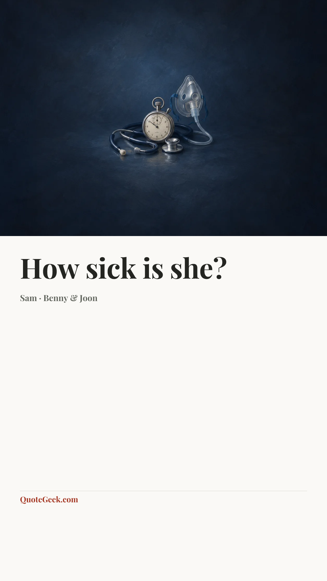 “How sick is she?” — Sam · Benny & Joon. Illustrated QuoteGeek card.