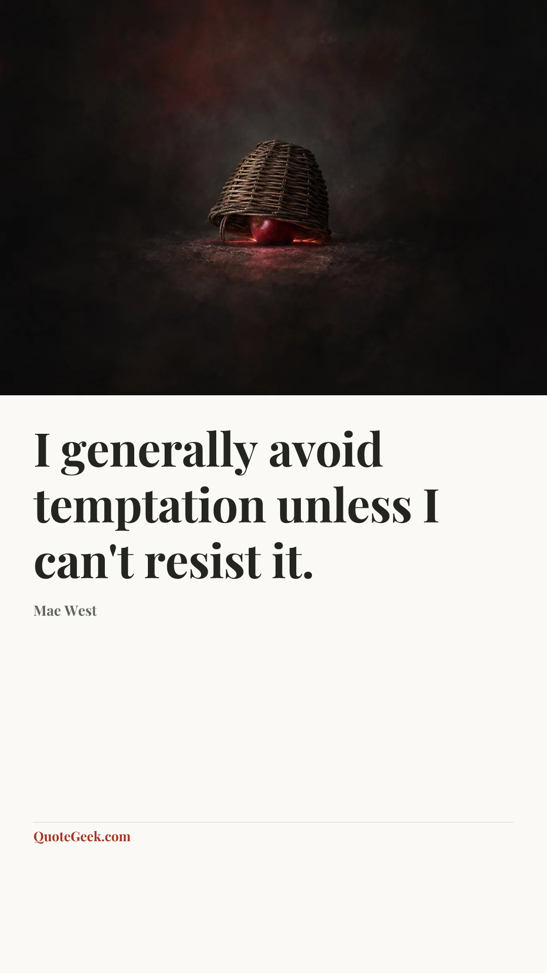 “I generally avoid temptation unless I can't resist it.” — Mae West. Illustrated QuoteGeek card.