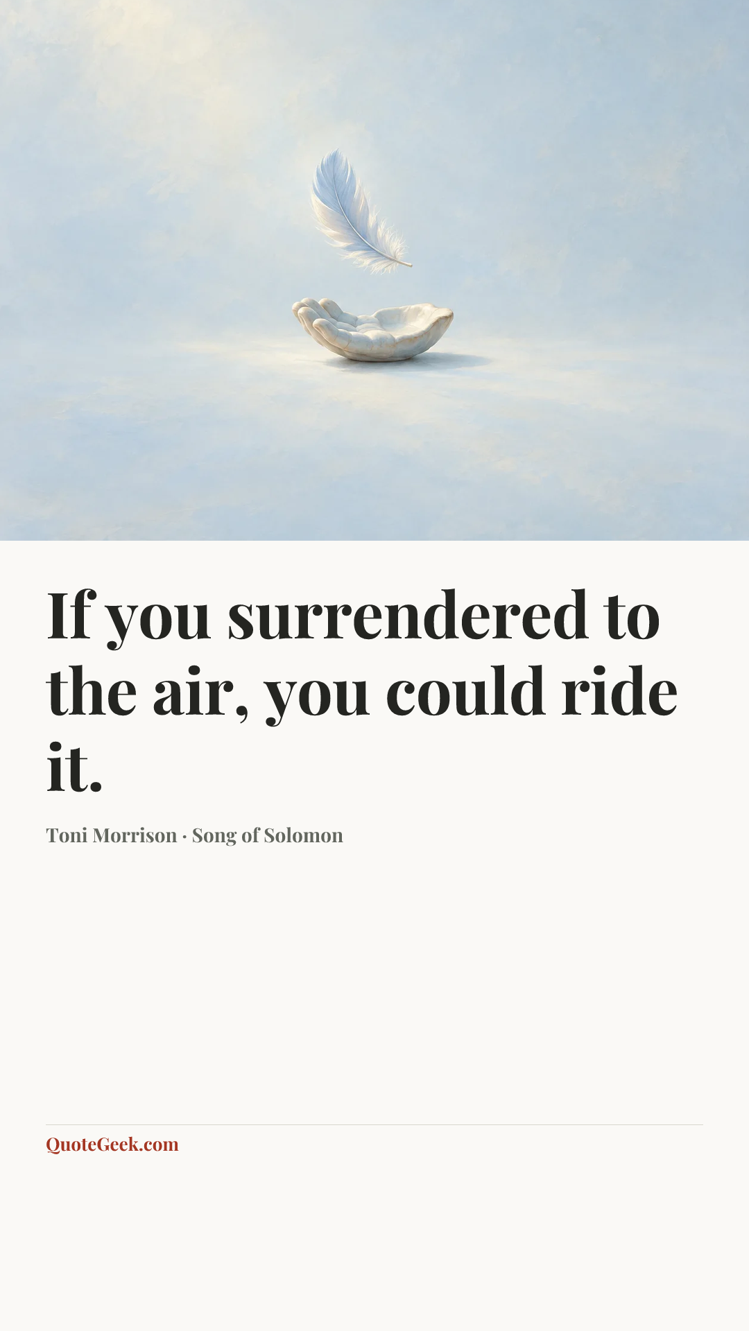 “If you surrendered to the air, you could ride it.” — Toni Morrison · Song of Solomon. Illustrated QuoteGeek card.