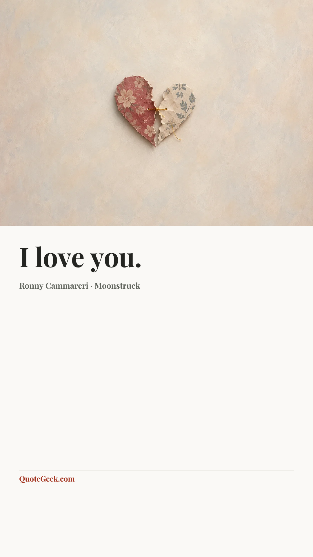 “I love you.” — Ronny Cammareri · Moonstruck. Illustrated QuoteGeek card.