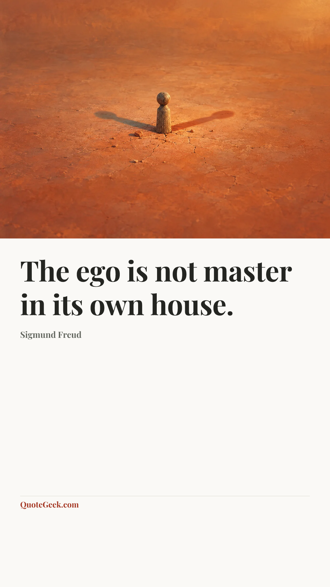 “The ego is not master in its own house.” — Sigmund Freud. Illustrated QuoteGeek card.