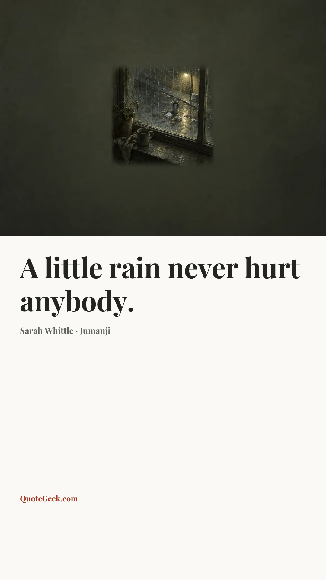 “A little rain never hurt anybody.” — Sarah Whittle · Jumanji. Illustrated QuoteGeek card.