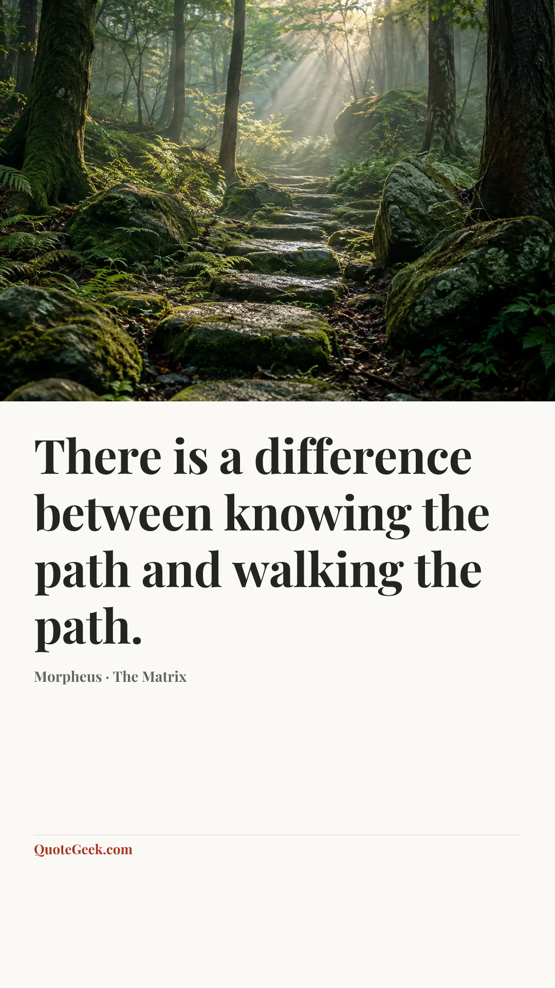 “There is a difference between knowing the path and walking the path.” — Morpheus · The Matrix. Illustrated QuoteGeek card.