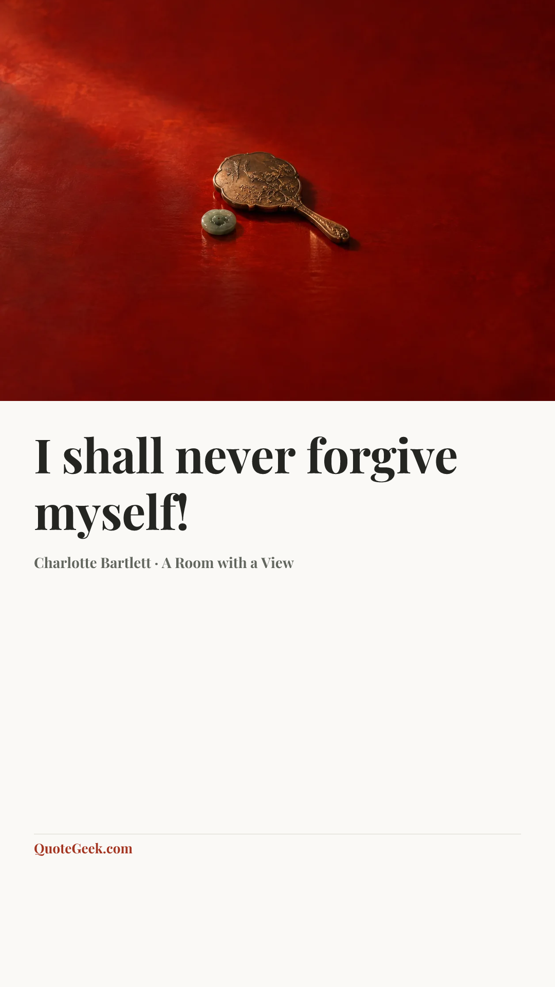 “I shall never forgive myself!” — Charlotte Bartlett · A Room with a View. Illustrated QuoteGeek card.