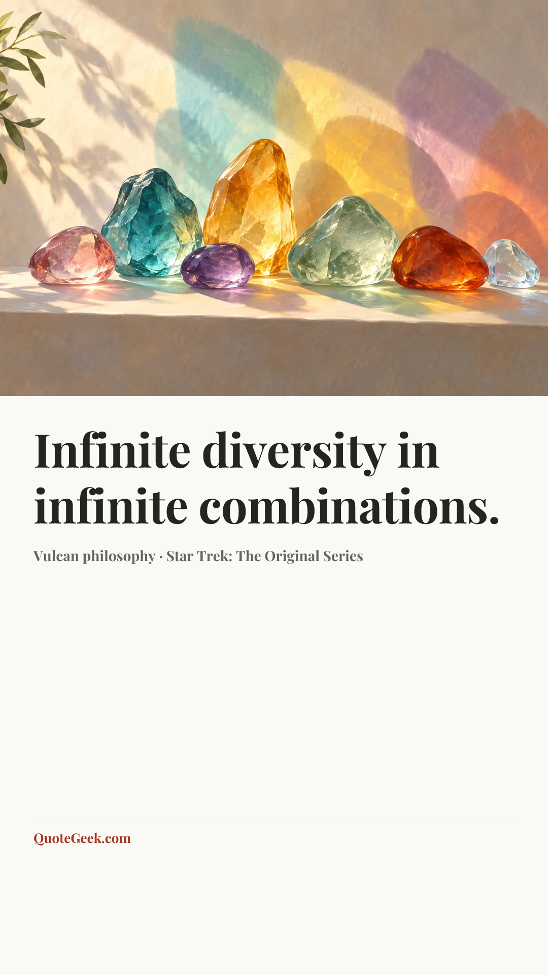 “Infinite diversity in infinite combinations.” — Vulcan philosophy · Star Trek: The Original Series. Illustrated QuoteGeek card.