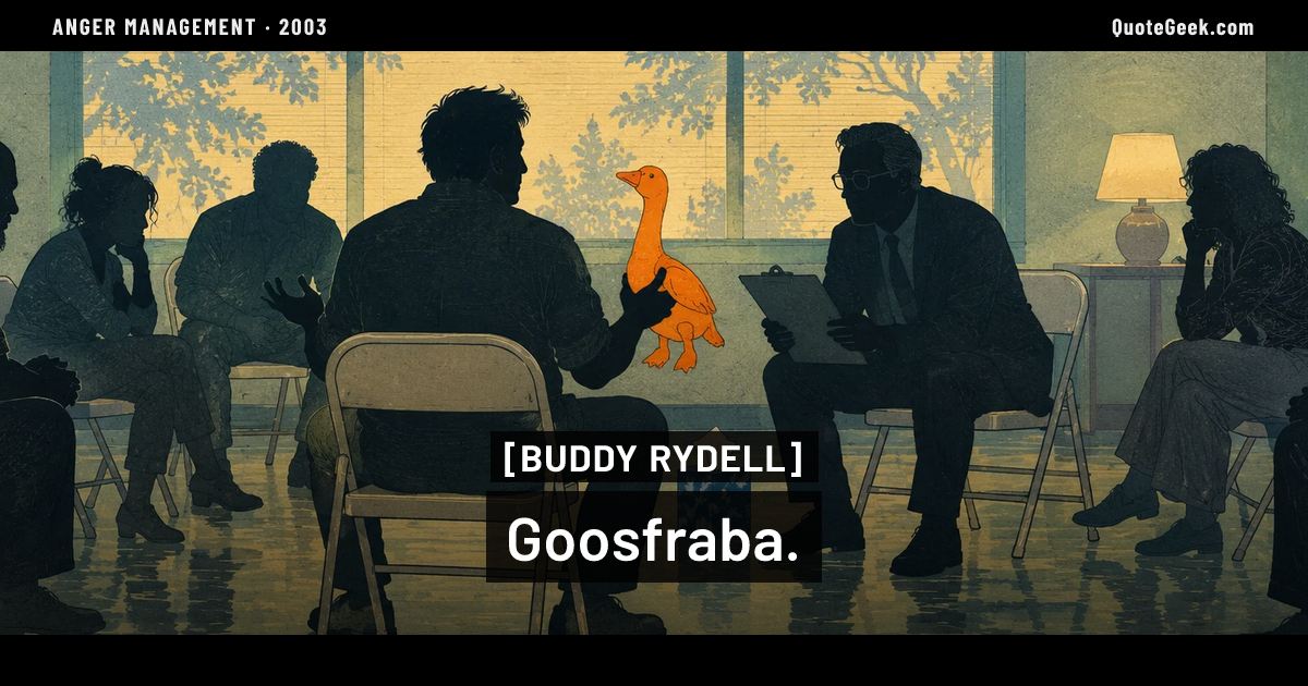 “Goosfraba.” — Buddy Rydell · Anger Management. Illustrated QuoteGeek card.