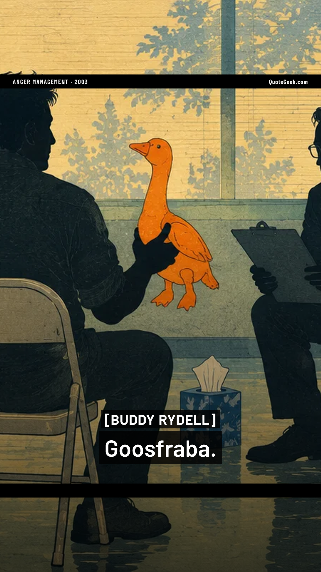“Goosfraba.” — Buddy Rydell · Anger Management. Illustrated QuoteGeek card.