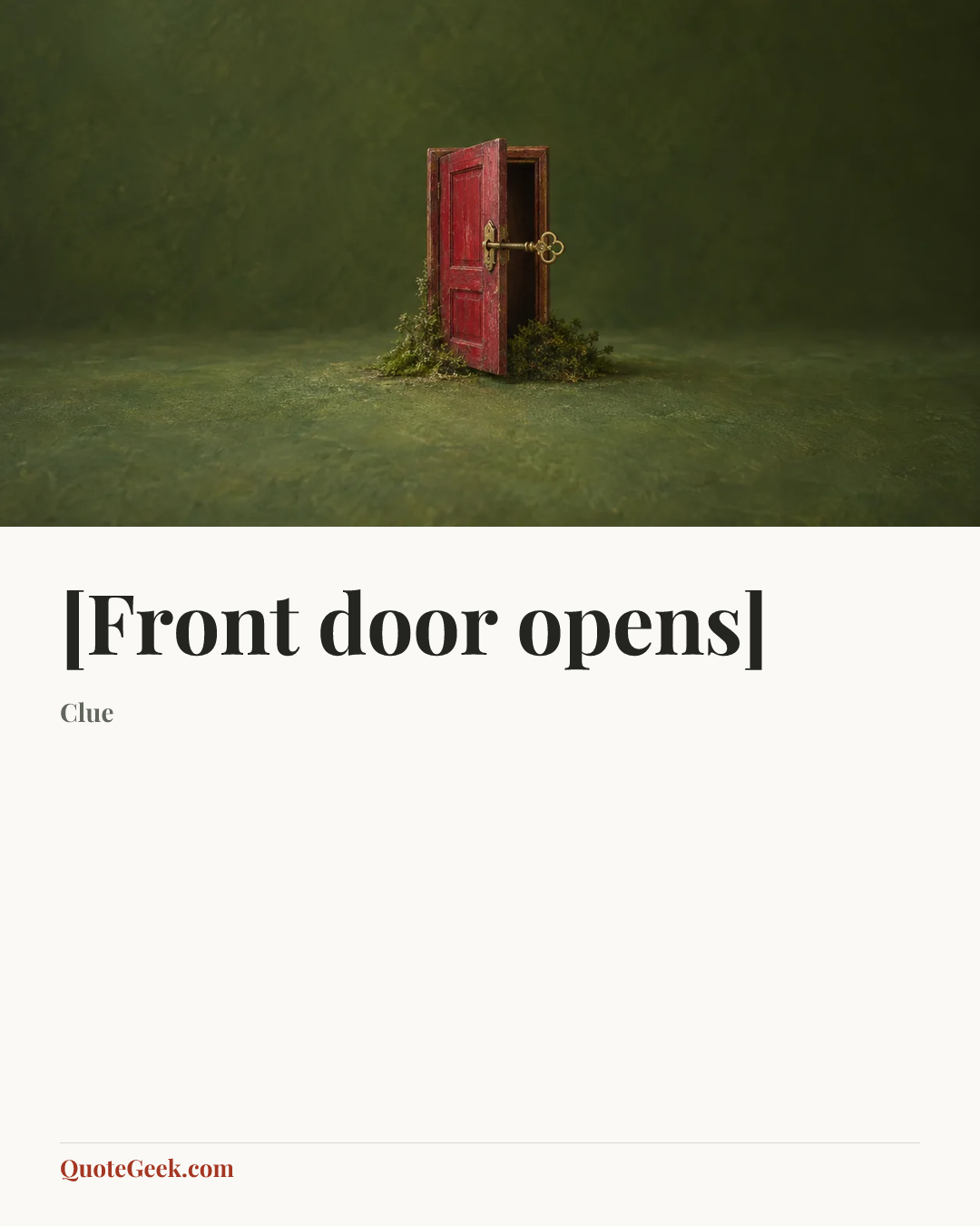 “[Front door opens]” — Clue. Illustrated QuoteGeek card.
