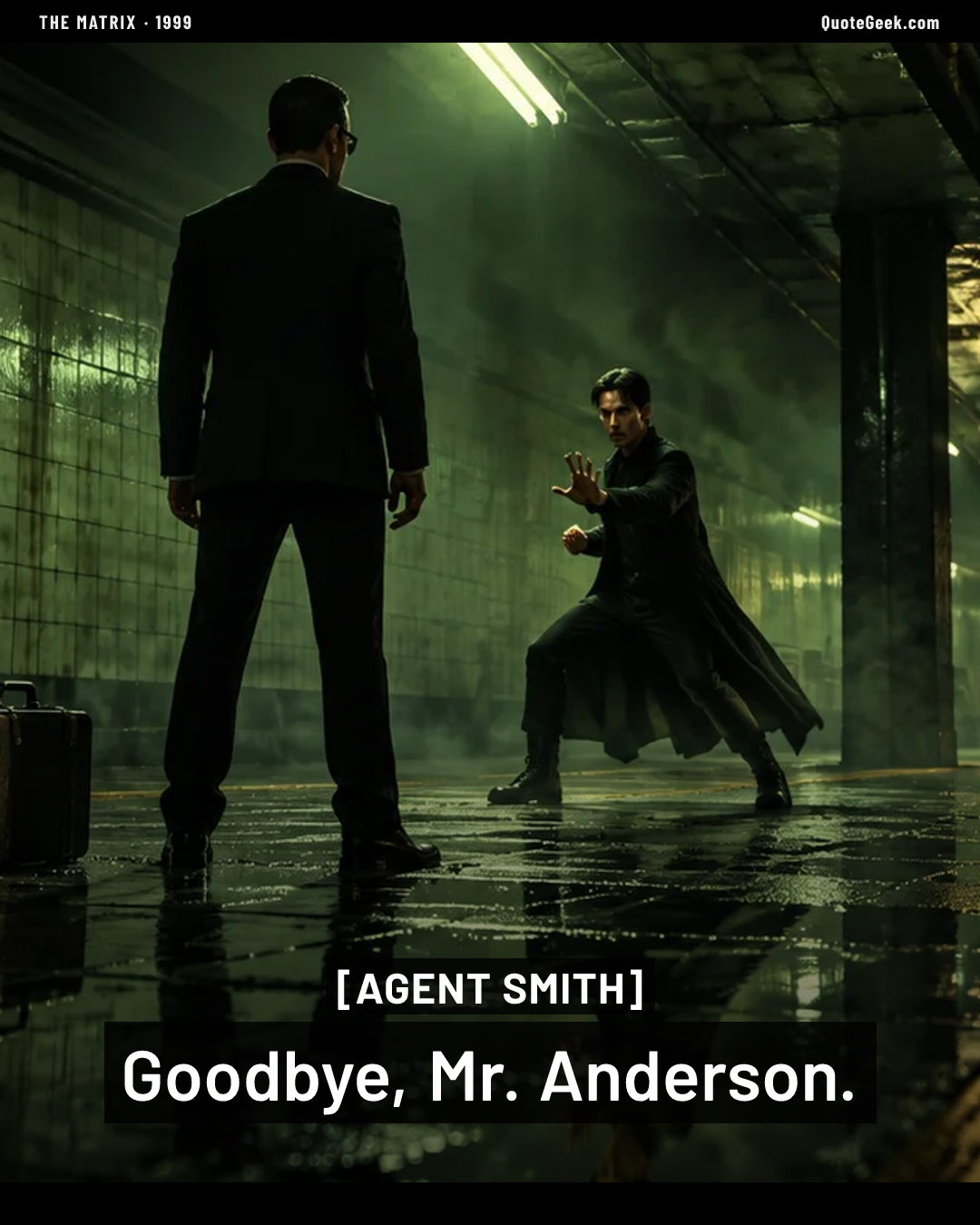 “Goodbye, Mr. Anderson.” — Agent Smith · The Matrix. Illustrated QuoteGeek card.