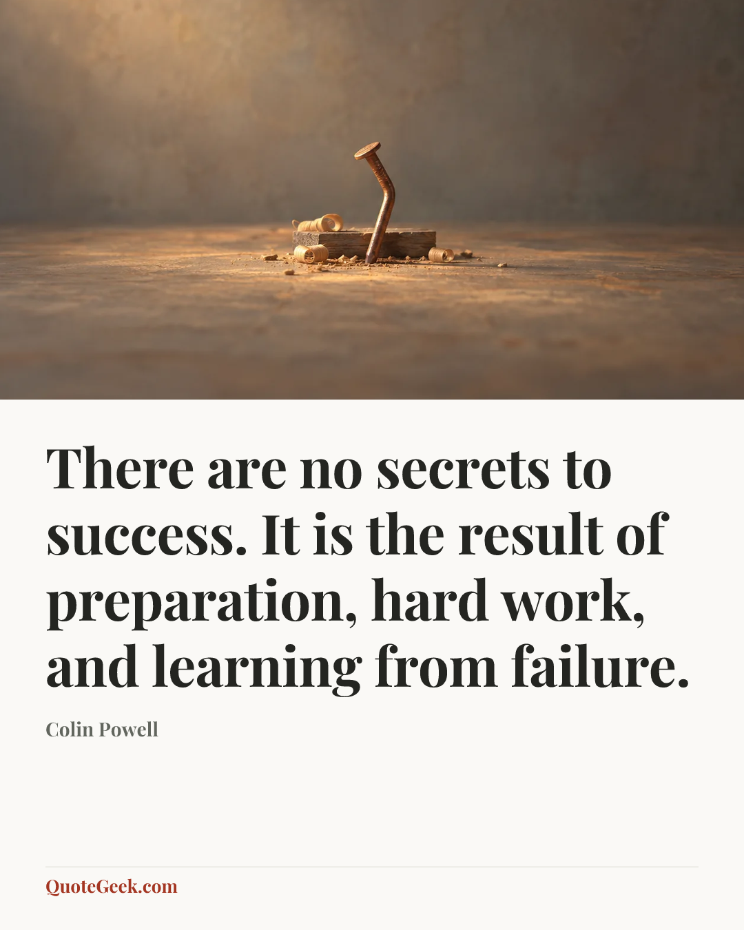 “There are no secrets to success. It is the result of preparation, hard work, and learning from failure.” — Colin Powell. Illustrated QuoteGeek card.