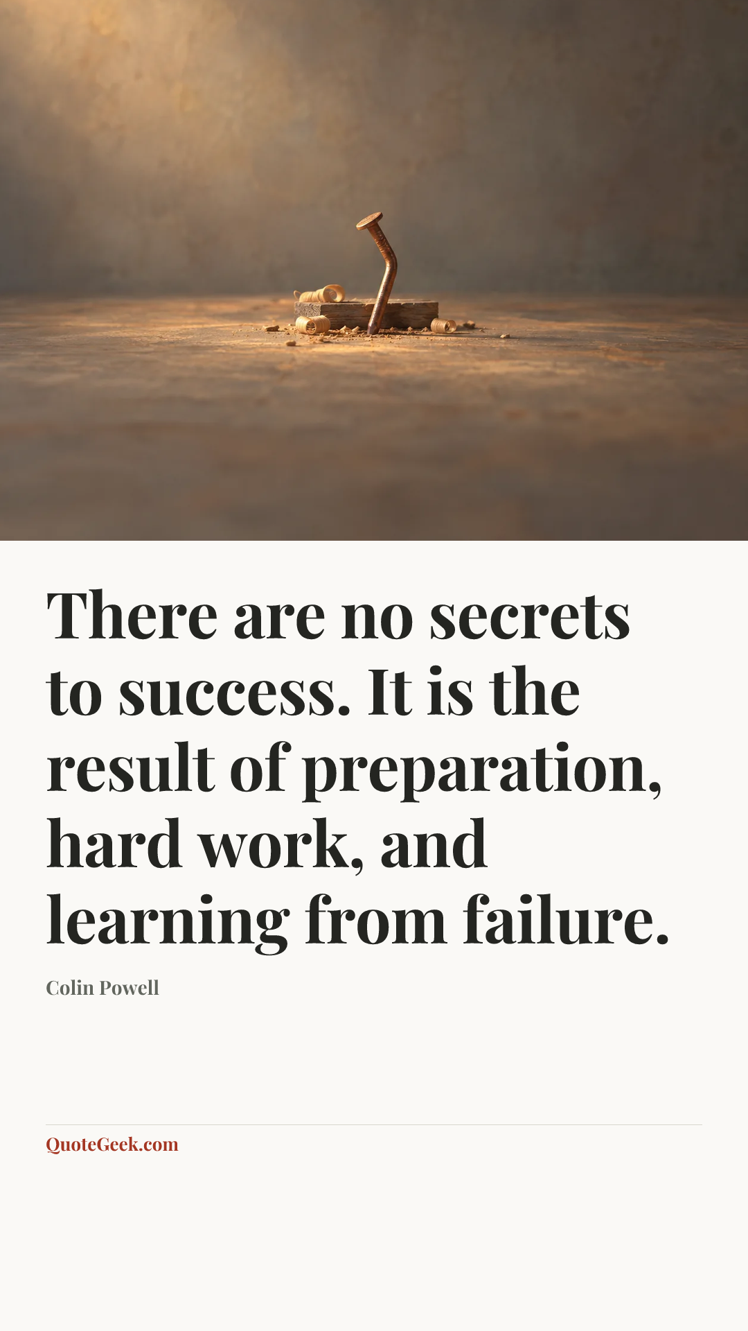 “There are no secrets to success. It is the result of preparation, hard work, and learning from failure.” — Colin Powell. Illustrated QuoteGeek card.