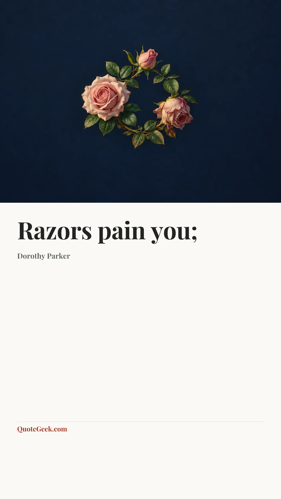 “Razors pain you;” — Dorothy Parker. Illustrated QuoteGeek card.