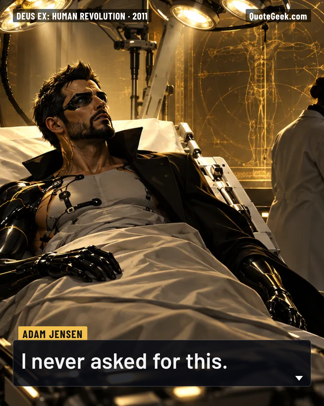 “I never asked for this.” — Adam Jensen · Deus Ex: Human Revolution. Illustrated QuoteGeek card.