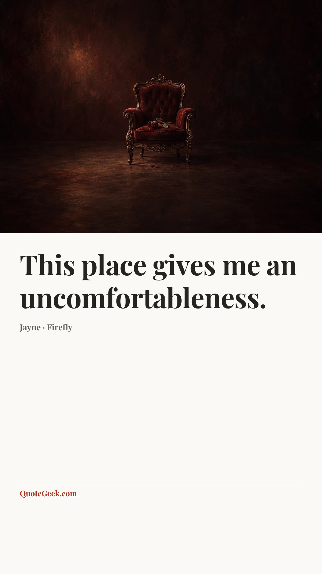 “This place gives me an uncomfortableness.” — Jayne · Firefly. Illustrated QuoteGeek card.