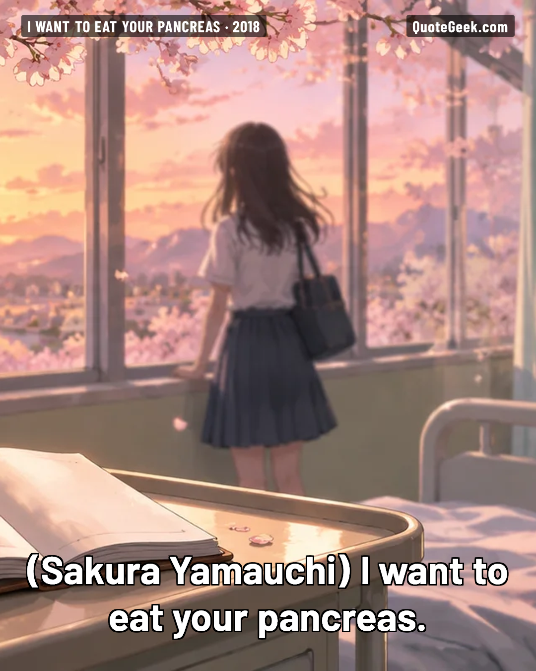 “I want to eat your pancreas.” — Sakura Yamauchi · I Want to Eat Your Pancreas. Illustrated QuoteGeek card.