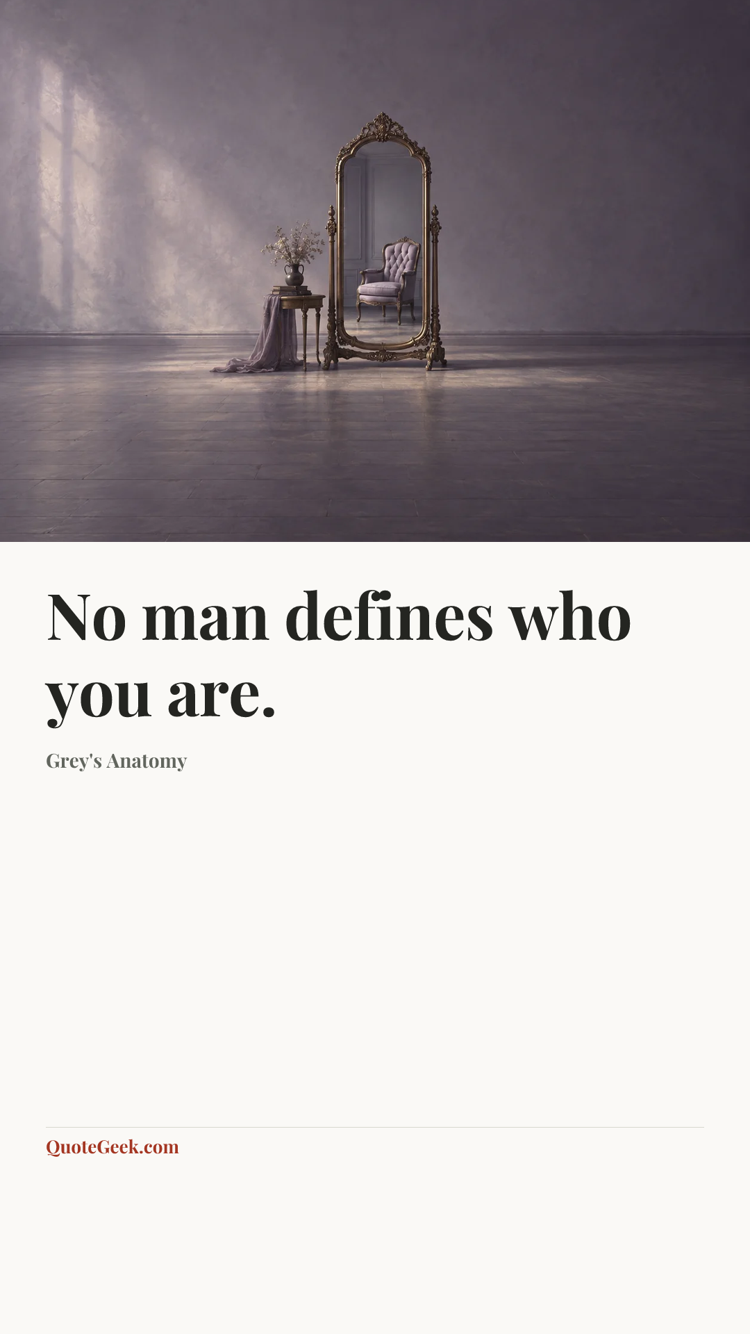“No man defines who you are.” — Grey's Anatomy. Illustrated QuoteGeek card.