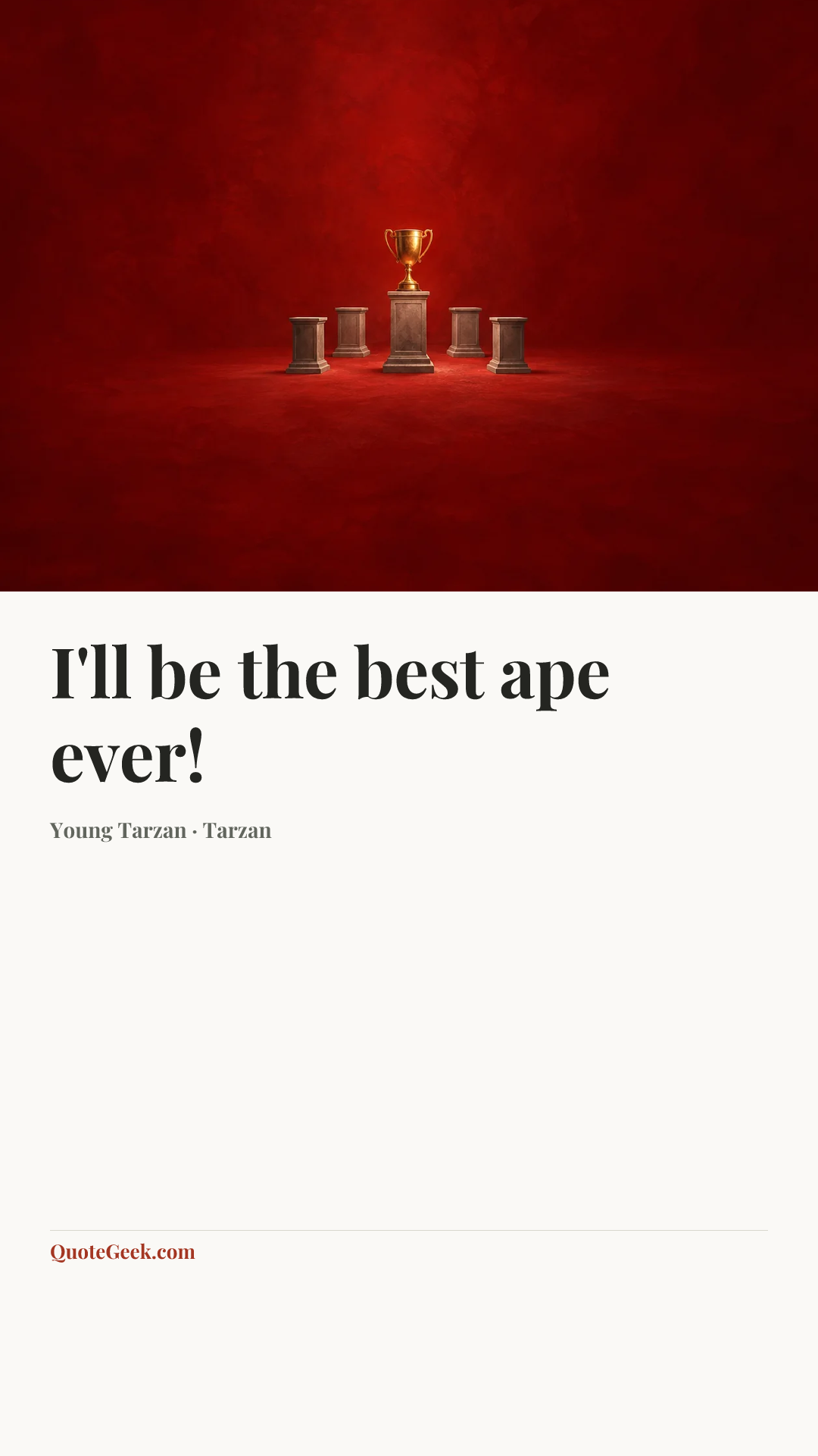 “I'll be the best ape ever!” — Young Tarzan · Tarzan. Illustrated QuoteGeek card.