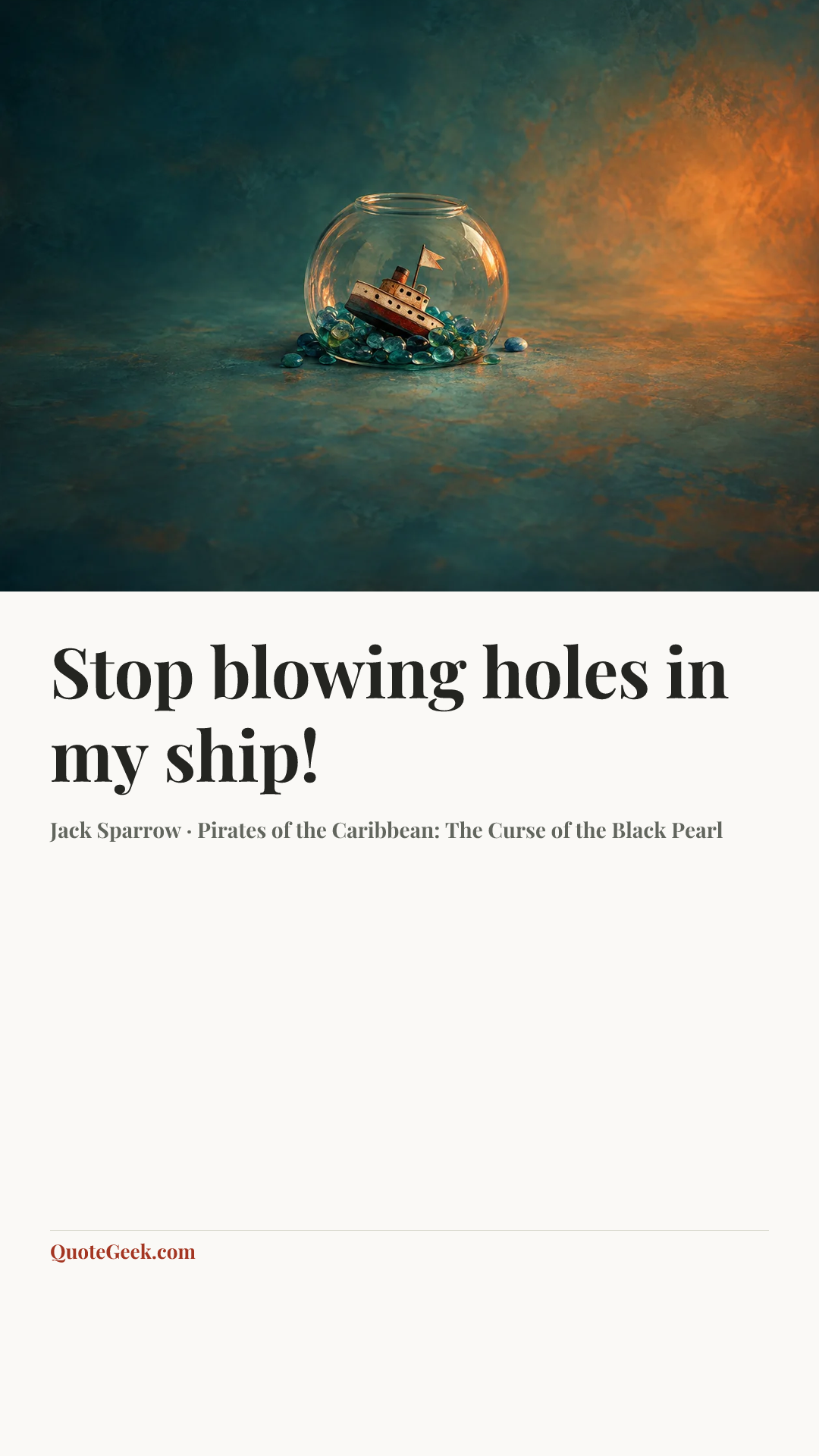 “Stop blowing holes in my ship!” — Jack Sparrow · Pirates of the Caribbean: The Curse of the Black Pearl. Illustrated QuoteGeek card.