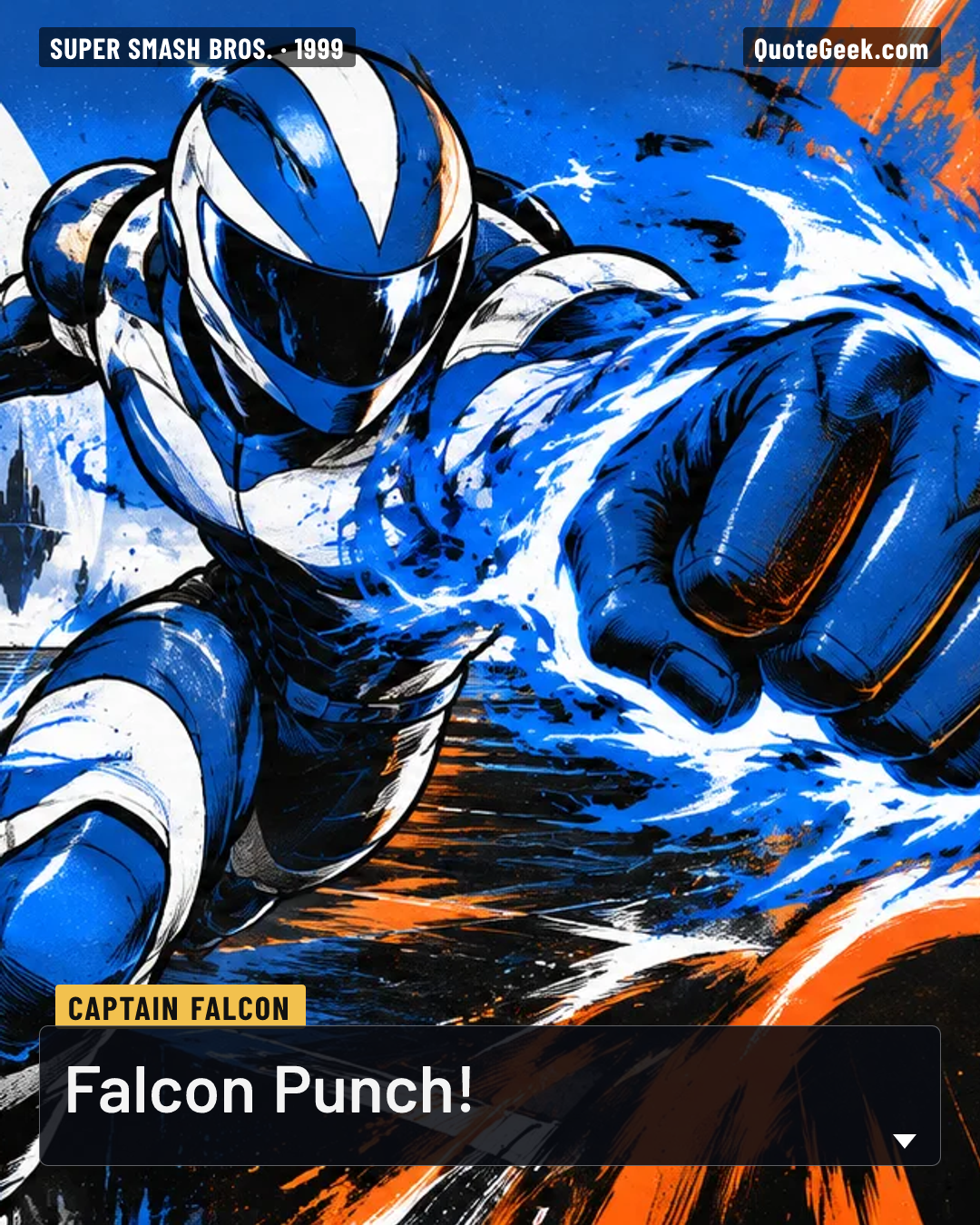 “Falcon Punch!” — Captain Falcon · Super Smash Bros.. Illustrated QuoteGeek card.