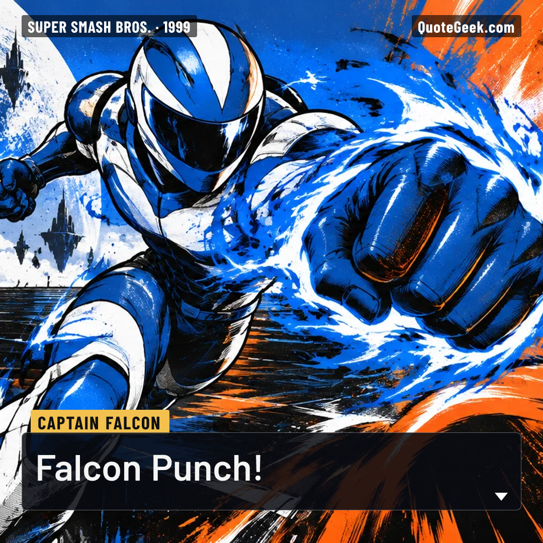 “Falcon Punch!” — Captain Falcon · Super Smash Bros.. Illustrated QuoteGeek card.