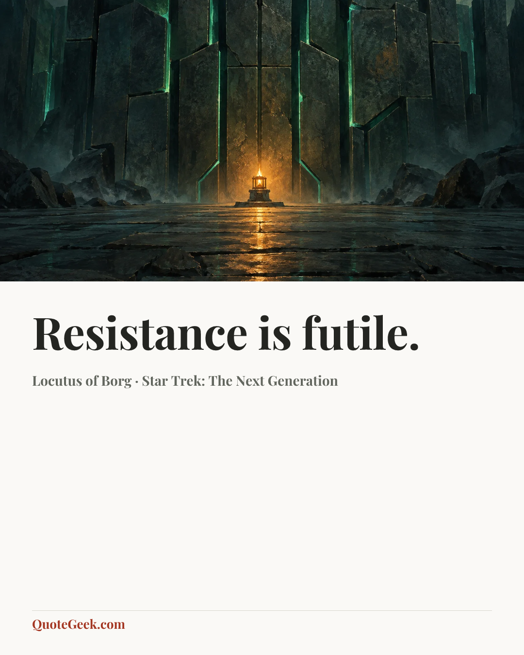 “Resistance is futile.” — Locutus of Borg · Star Trek: The Next Generation. Illustrated QuoteGeek card.