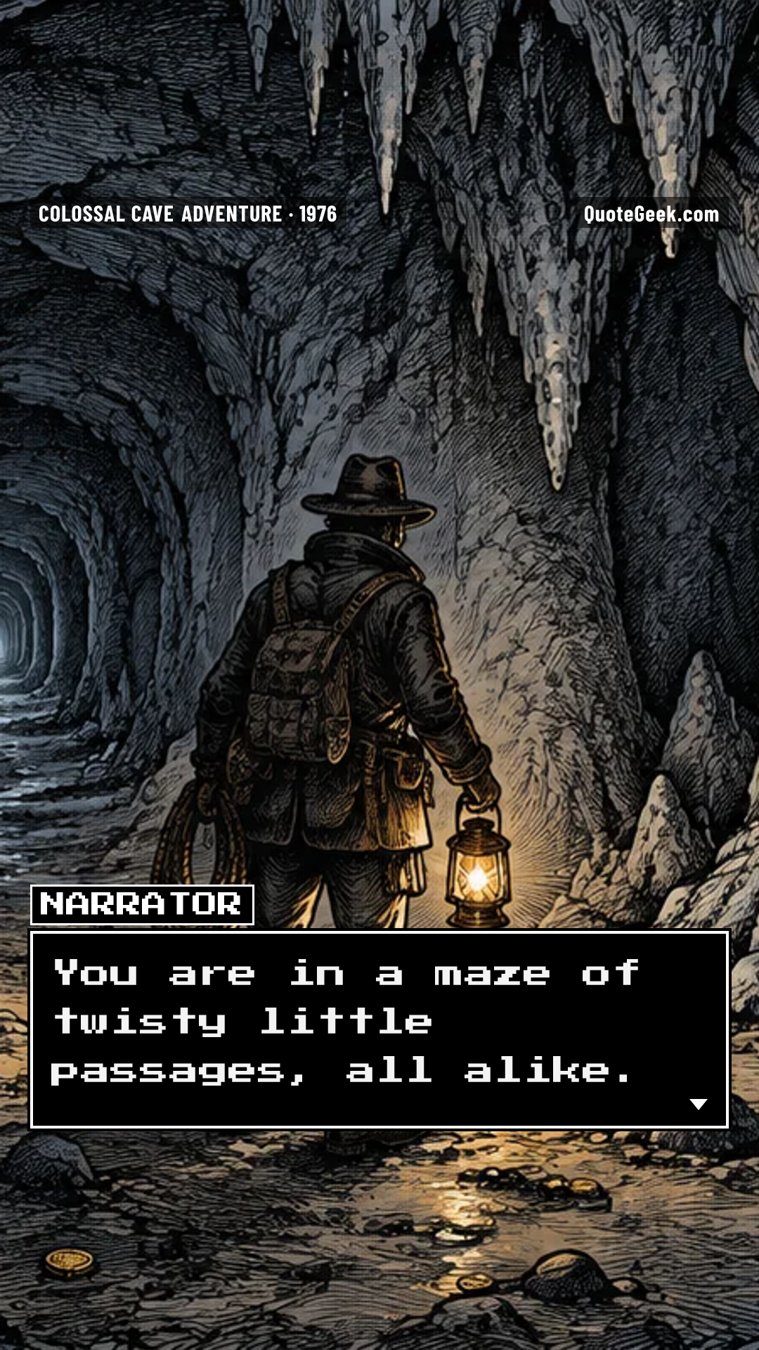 “You are in a maze of twisty little passages, all alike.” — Narrator · Colossal Cave Adventure. Illustrated QuoteGeek card.