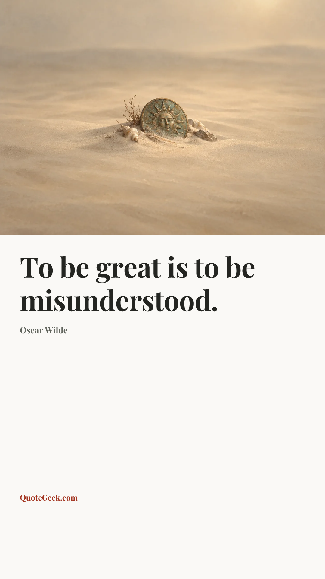 “To be great is to be misunderstood.” — Oscar Wilde. Illustrated QuoteGeek card.
