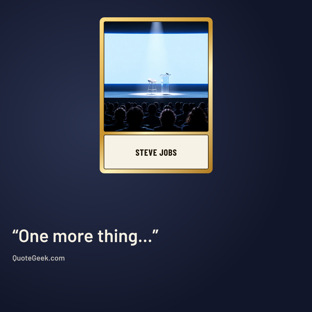 “One more thing...” — Steve Jobs. Illustrated QuoteGeek card.
