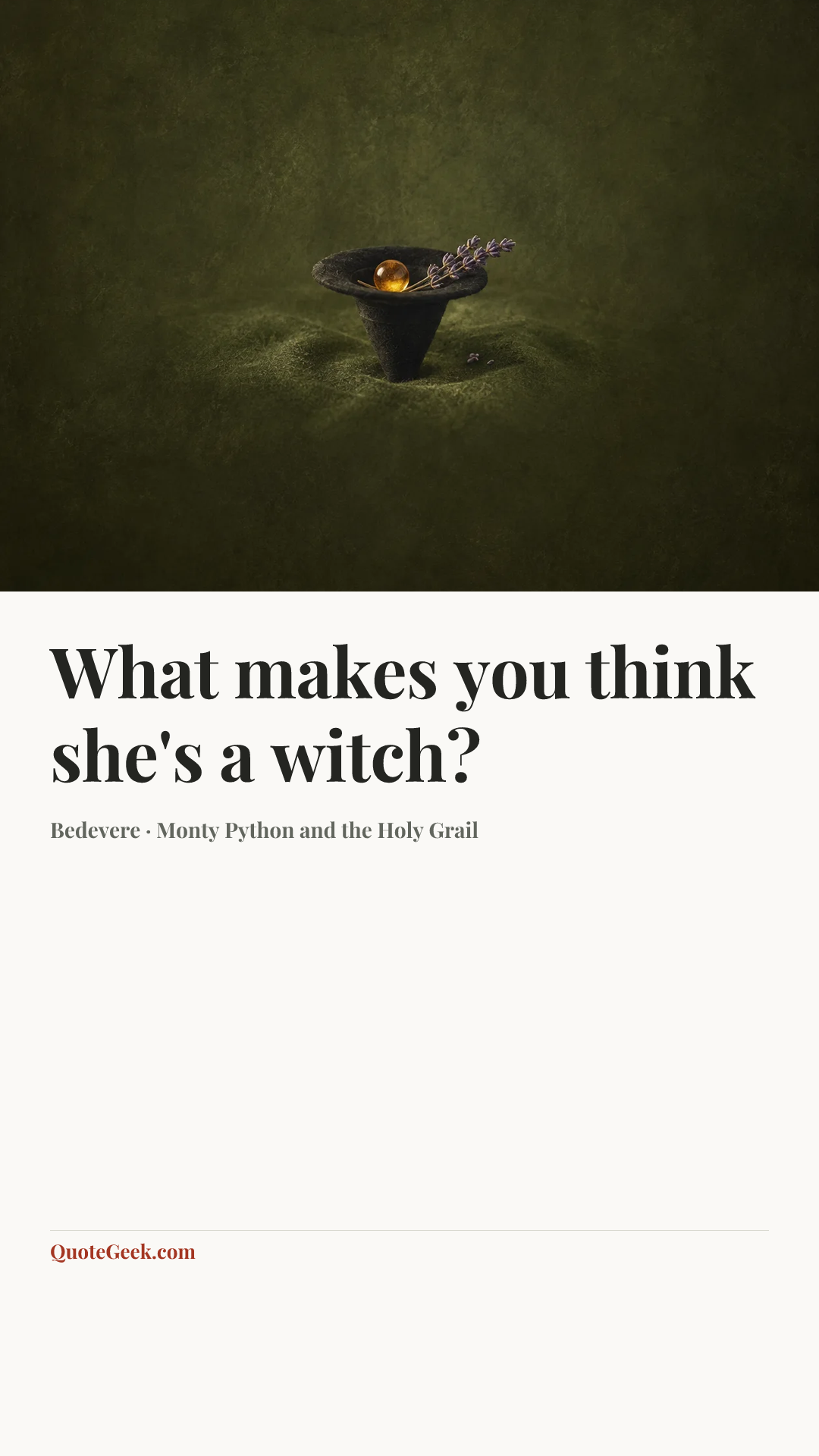 “What makes you think she's a witch?” — Bedevere · Monty Python and the Holy Grail. Illustrated QuoteGeek card.