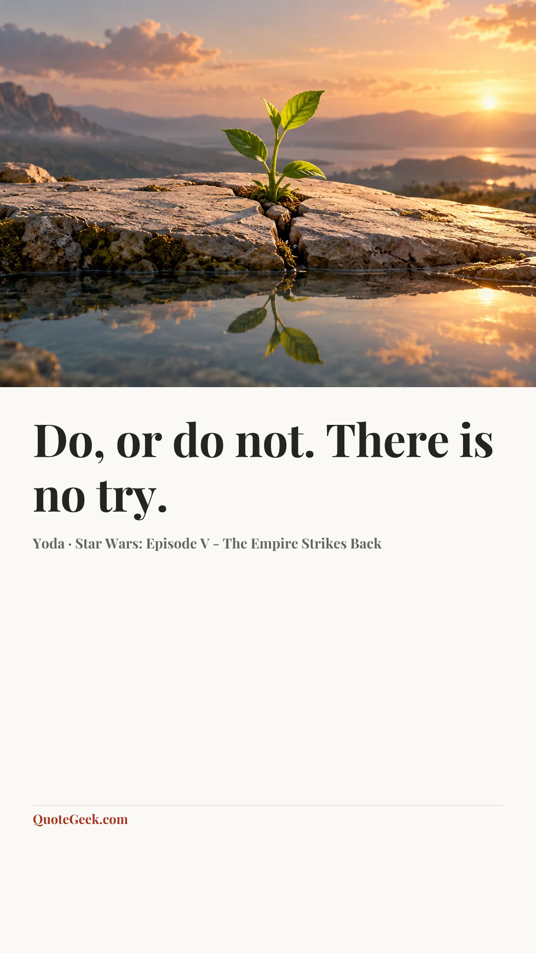 “Do, or do not. There is no try.” — Yoda · Star Wars: Episode V - The Empire Strikes Back. Illustrated QuoteGeek card.
