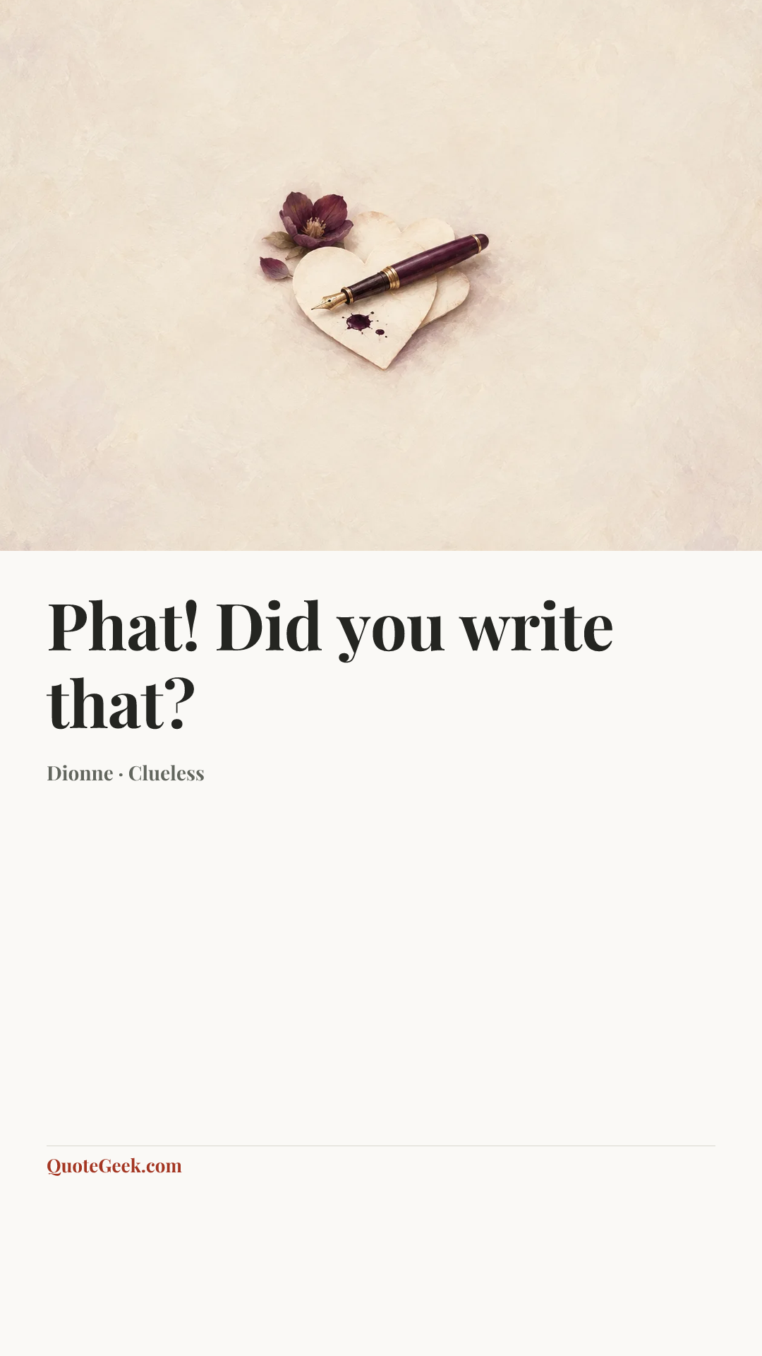 “Phat! Did you write that?” — Dionne · Clueless. Illustrated QuoteGeek card.