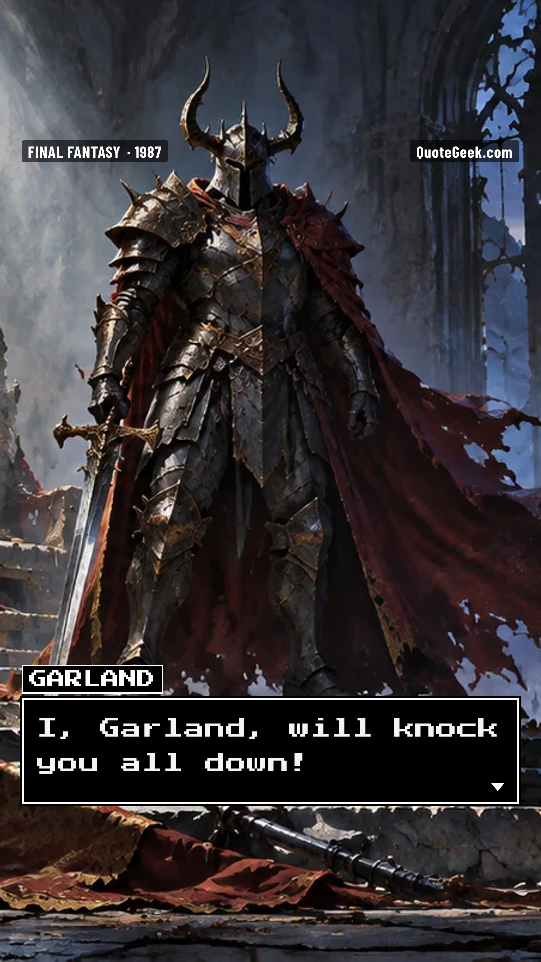 “I, Garland, will knock you all down!” — Garland · Final Fantasy. Illustrated QuoteGeek card.