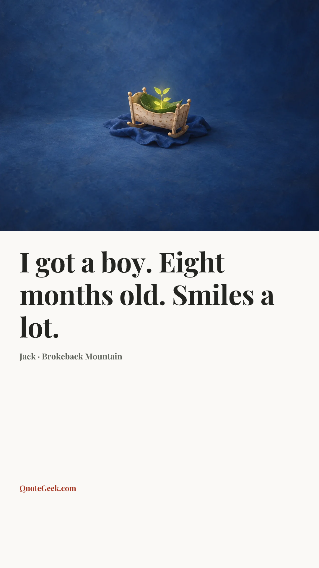 “I got a boy. Eight months old. Smiles a lot.” — Jack · Brokeback Mountain. Illustrated QuoteGeek card.